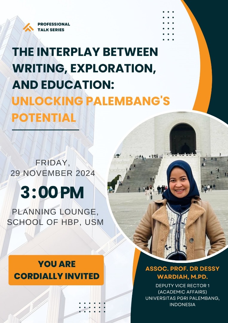 Luar Biasa, Universitas Sains Malaysia hadirkan Assoc. Prof. Dr. Dessy Wardiah, M.Pd., Warek 1 UPGRIP menjadi Guest Lecturer dalam kegiatan Professional Talk Series Bagi International Students Universitas Saints Melaysia